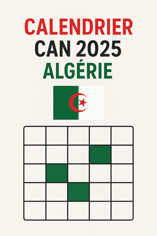 Calendrier CAN 2025 : Tous les matchs de l’Algérie